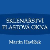 OKNA - SKLENÁŘSTVÍ - MARTIN HAVLÍČEK