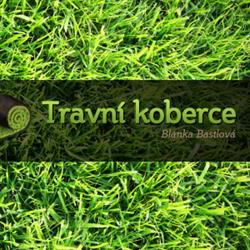 Travní koberce - Blanka Bastlová