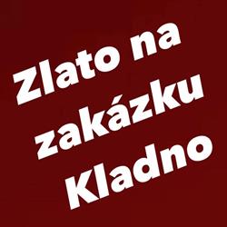 Zlato na zakázku - Kladno