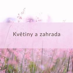 Květiny a zahrada - Dušan Tomášek