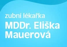 Praktická zubní lékařka MDDr. Eliška Mauerová