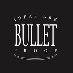 Ideas are Bulletproof