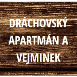 Dráchovský apartmán a vejminek