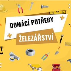 ŽELEZÁŘSTVÍ-DOMÁCÍ POTŘEBY OD MNÍŠEK