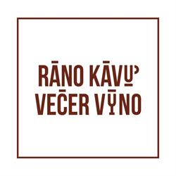 Rano Kavu Vecer Vino