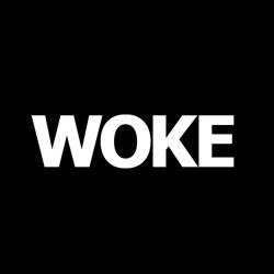 WOKE