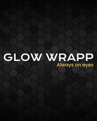 GLOW WRAPP