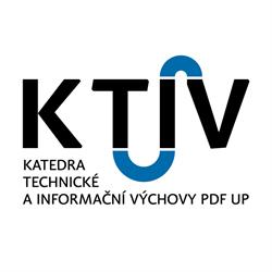 Univerzita Palackého v Olomouci - Katedra technické a informační výchovy Fakulty pedagogické