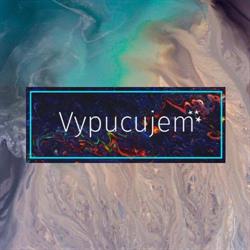 VYPUCUJEM