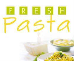FRESH PASTA