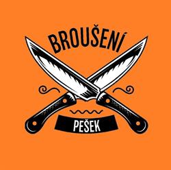 BROUŠENÍ NOŽŮ A NŮŽEK PEŠEK